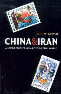 China and Iran (University of Washington Press 2006)