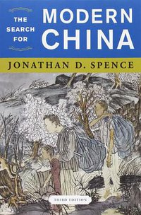The Search for Modern China (W. W. Norton & Company 2012)
