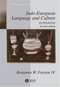 Indo-European Language and Culture (Wiley-Blackwell 2009)