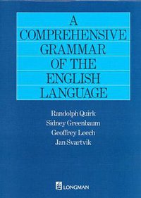 A Comprehensive Grammar of the English Language (Pearson Longman 1985)