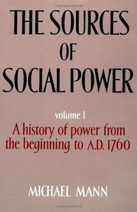 The Sources of Social Power (Cambridge University Press 1986)