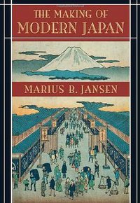 The Making of Modern Japan (Belknap Press 2002)