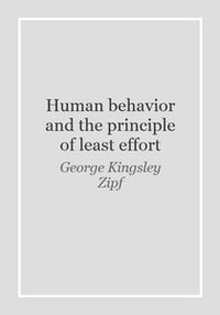 Human Behaviour and the Principle of Least Effort (Hafner 1966)