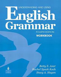 Understanding and Using English Grammar Workbook (Pearson Education ESL 2009)