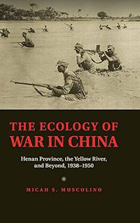 The Ecology of War in China (Cambridge University Press 2014)