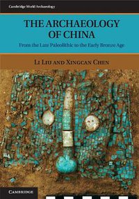 The Archaeology of China (Cambridge University Press 2012)