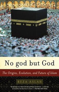No god but God (Random House Trade Paperbacks 2006)