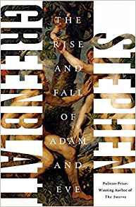 The Rise and Fall of Adam and Eve (W. W. Norton & Company 2017)