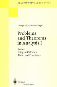 Problems and Theorems in Analysis I (Springer 1997)