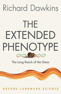 The Extended Phenotype (Oxford University Press 2016)