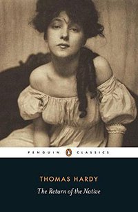 The Return of the Native (Penguin Classics 1999)