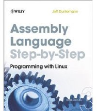 Assembly Language Step-By-Step, 3rd (Wiley 2009)