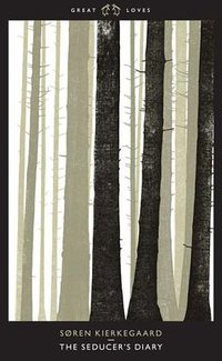 The Seducer's Diary (Penguin Great Loves) (Penguin (Non-Classics) 2007)