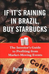 If It's Raining in Brazil, Buy Starbucks
