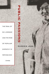 Public Passions (University of California Press 2007)