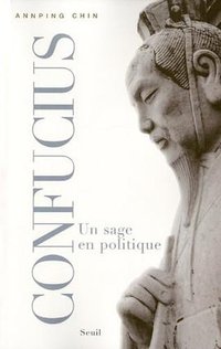 Confucius (Seuil 2010)