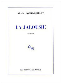 La jalousie (Editions de Minuit 1958)