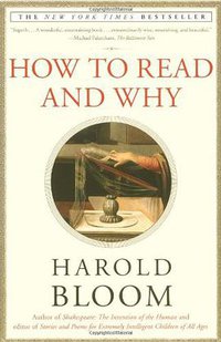 How to Read and Why (Scribner 2001)