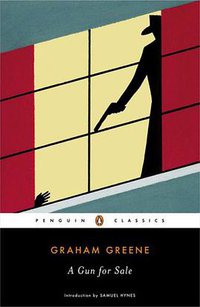 A Gun for Sale (Penguin Classics 2005)