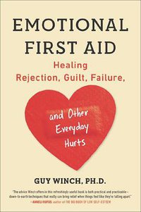 Emotional First Aid (Plume 2014)