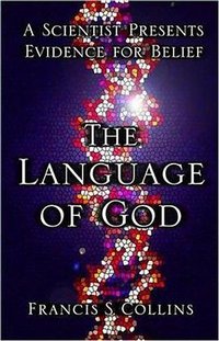 The Language of God (Free Press 2006)
