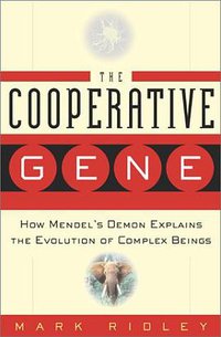 The Cooperative Gene (Free Press 2001)