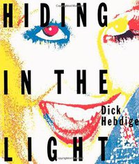 Hiding in the Light (Routledge 1989)