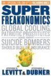 Super Freakonomics (William Morrow 2009)