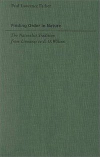Finding Order in Nature (The Johns Hopkins University Press 2000)