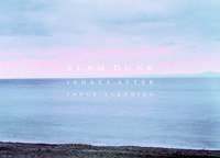 SLAM DUNK 10 DAYS AFTER (尖端 2009)