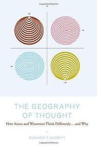 The Geography of Thought (Free Press 2003)