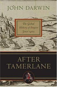 After Tamerlane (Bloomsbury Press 2008)