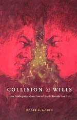 Collision of Wills (University Of Chicago Press 2003)