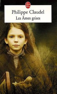 Les Ames Grises (Le Livre de Poche) (Stock 2006)