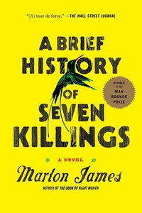 A Brief History of Seven Killings (Riverhead Books 2015)