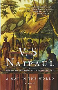 A Way in the World (Vintage Books 2004)