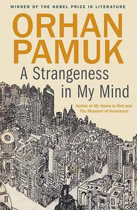A Strangeness in My Mind (Faber & Faber 2015)