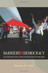 Barriers to Democracy (Princeton University Press 2007)