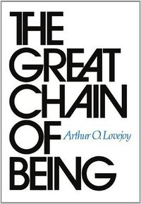 The Great Chain of Being (Harvard University Press 1976)