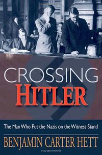 Crossing Hitler (Oxford University Press 2008)