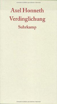 Verdinglichung (Suhrkamp Verlag KG 2005)