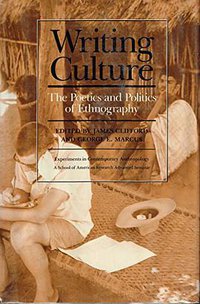 Writing Culture (University of California Press 1986)