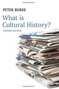 What is Cultural History (Polity 2008)