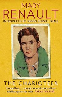 The Charioteer (Virago Press Ltd 2013)