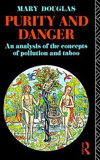 Purity and Danger (Routledge 1984)