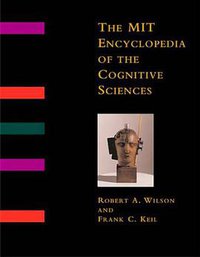 The MIT Encyclopedia of the Cognitive Sciences (MITECS) (Bradford Books) (The MIT Press 1999)