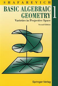 Basic Algebraic Geometry 1 (Springer 1994)