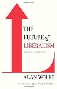 The Future of Liberalism (Vintage Books 2010)