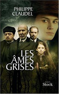 Les Âmes grises - Prix des Lectrices de Elle 2004 et Prix Renaudot 2003 (Stock 2003)