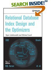 Relational Database Index Design and the Optimizers (Wiley-Interscience 2005)